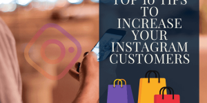 Top-10-tips-to-increase-your-Instagram-customers